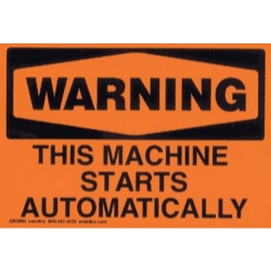 This Machine Starts Automatically Warning Orange