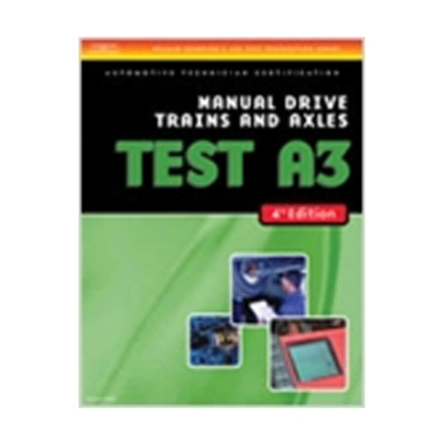ASE Test Preparation - A3 Manual Drive Trains and Axles